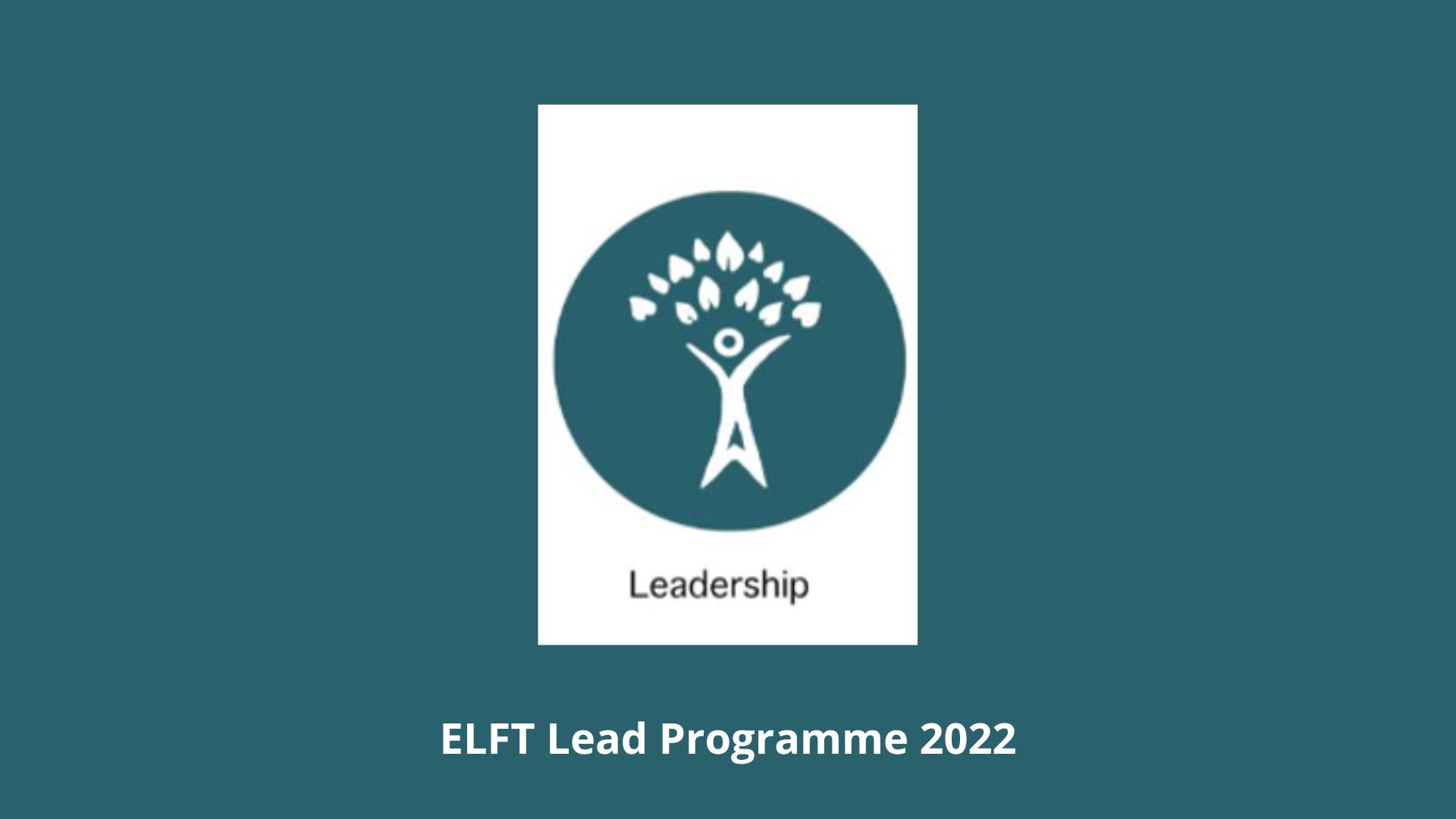 ELFT Lead Programme 2022